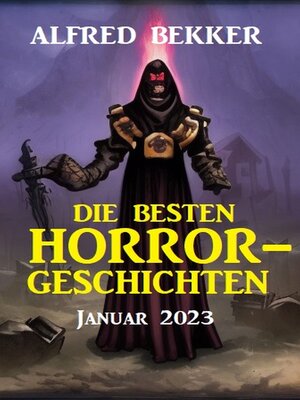 cover image of Die besten Horror-Geschichten Januar 2023